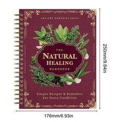 The Natural Healing Handbook, Spiral-Bound Guide for Herbal Remedies and Natural