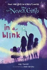 Never Girls #1: In a Blink; Disney: The Neve- paperback, Kiki Thorpe, 0736427945