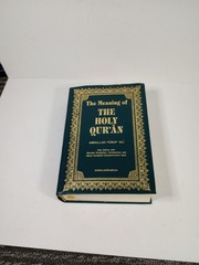 The Meaning of THE HOLY QUR’AN Abdulla Yùsuf 'Ali Amana Publishers 2009 11th Ed.