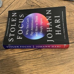 Stolen Focus Why You Cant Pay Attention & How to Think Deeply Again Johann Hari