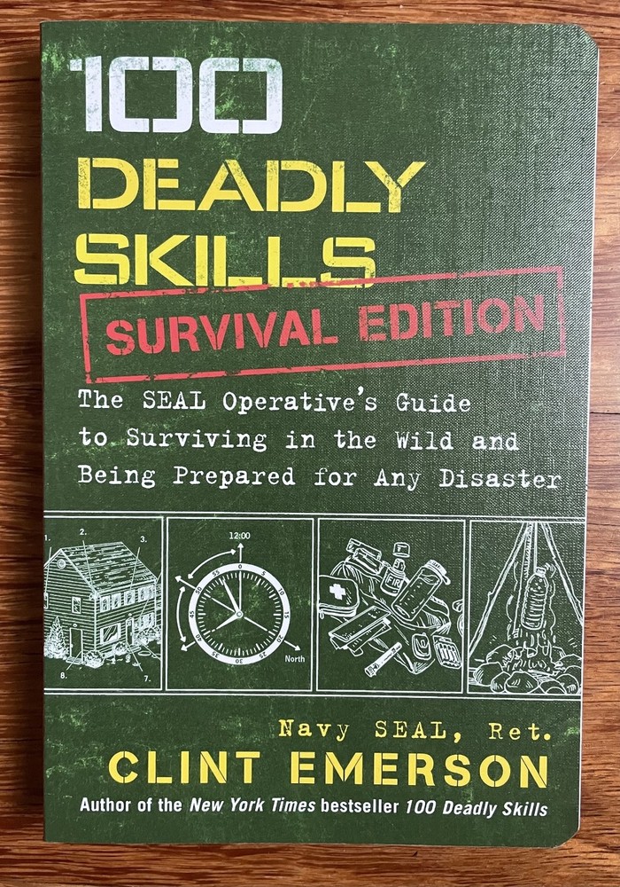100 Deadly Skills: Survival Edition by Clint Emerson
