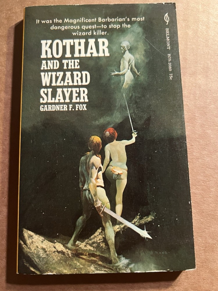 Kothar and The Wizard Slayer by Gardner F. Fox Belmont 1970