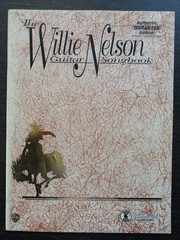 Willie Nelson Songbook : Authentic Guitar TAB by Willie Nelson (1995, Trade…