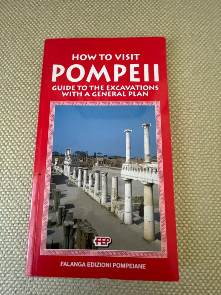 HOW TO VISIT POMPEII. GUIDE TO EXCAVATIONS WITH GENERAL PLAN Paperback 96 pages