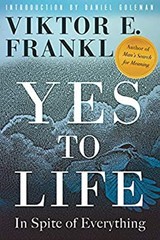 Yes to Life : In Spite of Everything Hardcover Viktor E. Frankl