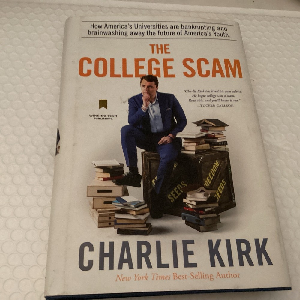 The College Scam By Charlie Kirk 2022 First Edition First Print HC