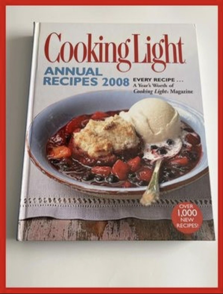 Cooking Light 2008 Cookbook Annual Recipes Hard Cover Oxmoor House 496 Pages