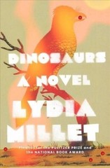 Dinosaurs Lydia Millet