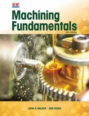 Machining Fundamentals by Bob Dixon and John R. Walker (2018, Hardcover)