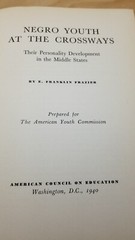 Negro Youth at the Crossways: Their Personality Development Edward Frazier