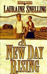 A New Day Rising by Snelling, Lauraine