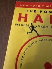 Power of Habit : Why We Do What We Do in Life and Business by Charles Duhigg