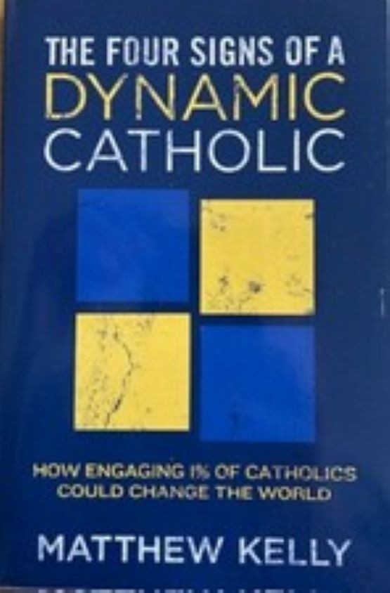 THE FOUR SIGNS OF A DYNAMIC CATHOLIC ~ MATTHEW KELLY SOFT COVER ~ NEW [2 copies]