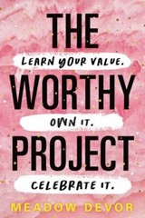 The Worthy Project: Learn Your Value. Own It. Celebrate It. (paperback)