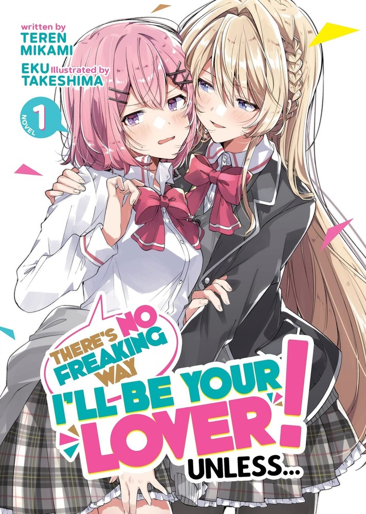 There’s No Freaking Way I’ll be Your Lover! Unless… (Light Novel) Vol. 1, Mika