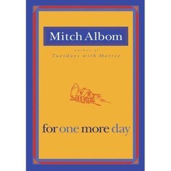 For One More Day by Albom, Mitch