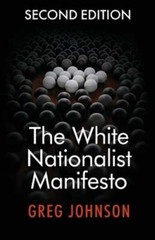 The White Nationalist Manifesto (Second Edition) by Greg Johnson: New