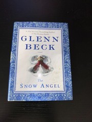 The Snow Angel (Deckle Edge) – Hardcover By Beck, Glenn