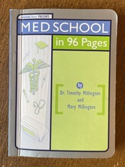 Med School in 96 Pages by Dr. Timothy Millington and Mary Millington GREAT GIFT!