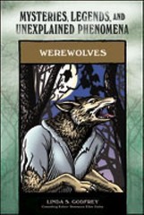 Werewolves: Mysteries, Legends, and Unexplained Phenomena, Linda S. Godfrey, Ver