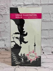 Urban Illustration Berlin: Street Art Cityguide by Benjamin Wolbergs [English an