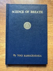 Science of Breath – Yogi Ramacharaka (1905 Yogi Publication Society) – Pristine