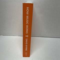 How Music Works by David Byrne (2017, Paperback) – Music History & Criticism