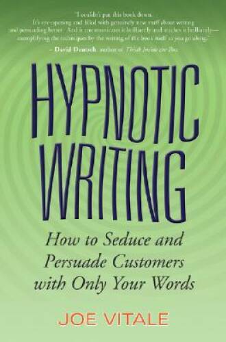 Hypnotic Writing: How to Seduce and Persuade Customers with Onl – VERY GOOD