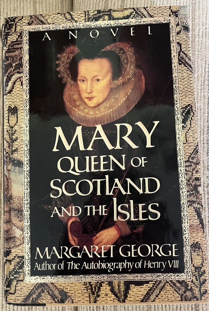 Margaret George Mary Queen of Scotland and the Isles Hard cover pre owned