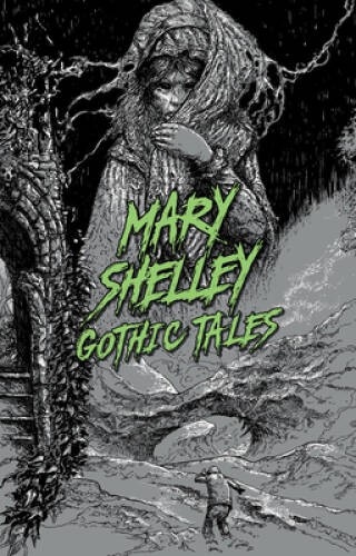 Mary Shelley: Gothic Tales (Signature Select Classics) – Paperback – GOOD