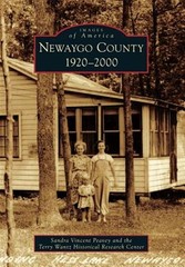 Newaygo County : 1920-2000, Paperback by Peavey, Sandra Vincent; Terry Wantz …