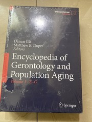 Encyclopedia of Gerontology and Population Aging Matthew E. Dupre VOLUME 3 E-G