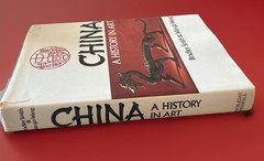 China, A History in Art Book; 296 Pages
