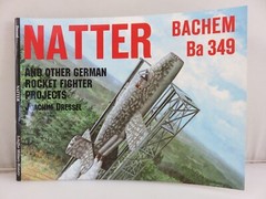 Natter Bachem Ba349 Schiffer Military History Paperback Book Dressel