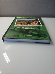 WHEN STEAM WAS KING, GERALD FRENCH 2006 NEW 241 PAGES.