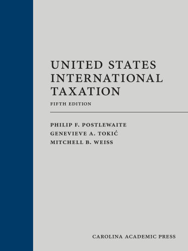 United States International Taxation (Graduate Tax Series) by