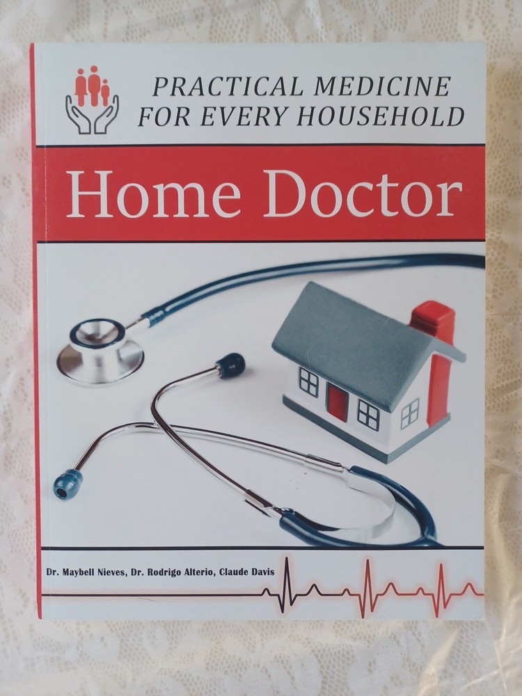 Practical Medicine for Every Household: Home Doctor by Dr. Maybell Nieves 2021
