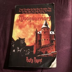 Moonwarriors by Rusty Nugent (2004, Trade Paperback) Good First Printing Collect