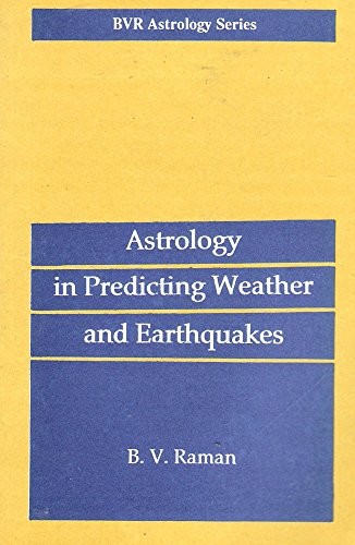 ASTROLOGY IN PREDICTING WEATHER AND EARTHQUAKES By B V Raman **Mint Condition**