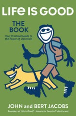 Life is Good: The Book – Hardcover By Jacobs, Bert – GOOD