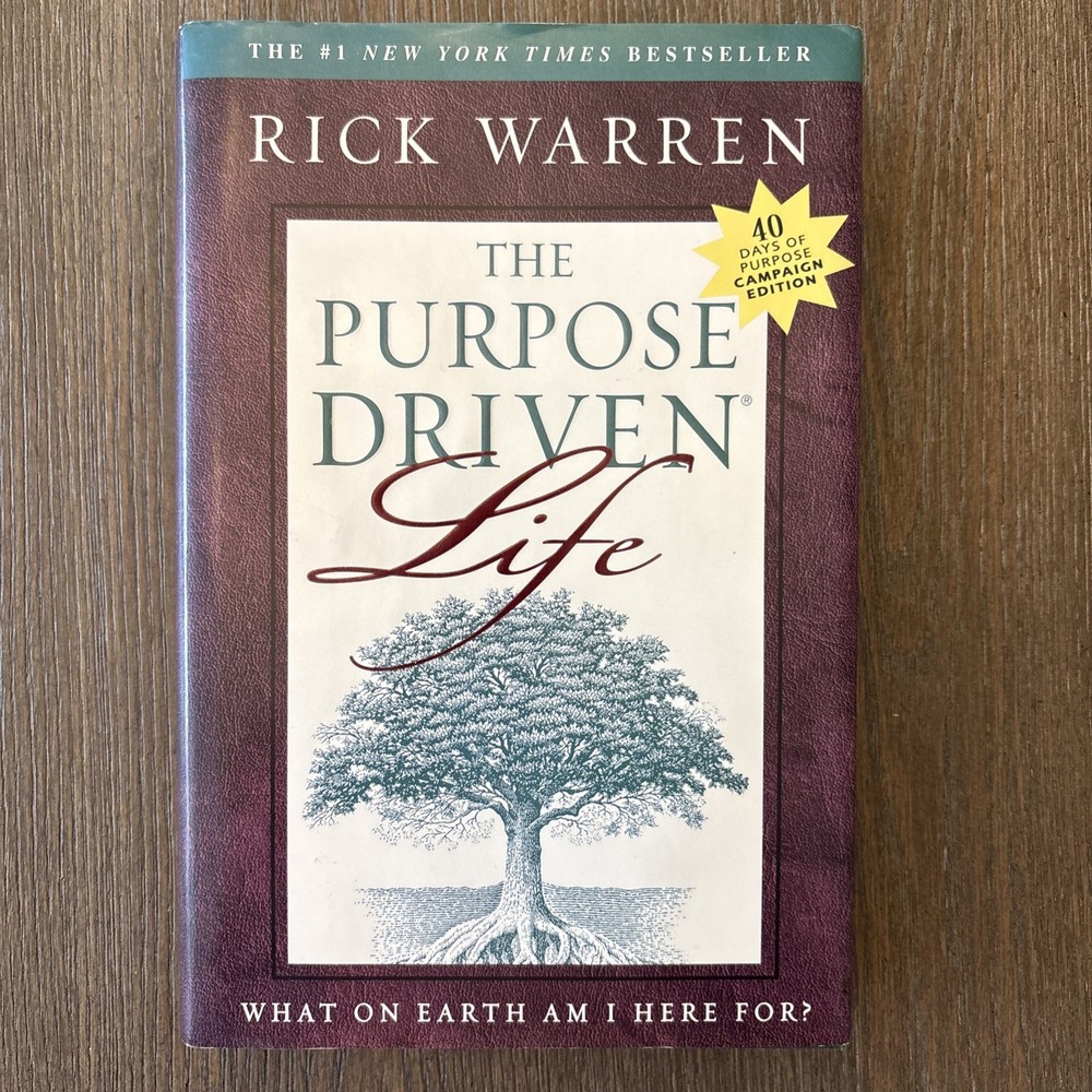 The Purpose Driven Life by Rick Warren 2002 Hardcover Campaign Edition-Good