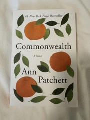 Commonwealth : A Novel by Ann Patchett (2017, Trade Paperback)