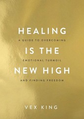 HAY HOUSE INDIA Healing Is the New High: A Guide to Overcoming E