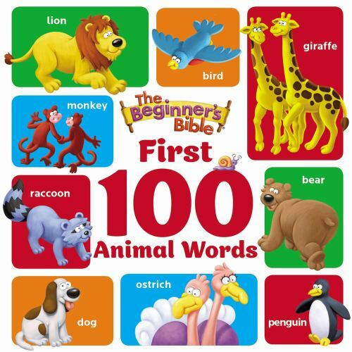The Beginner’s Bible First 100 Animal Words by The Beginner’s Bible, Good Book