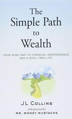 The Simple Path to Wealth:-Paperback