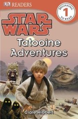DK Readers L1: Star Wars: Tatooine Adventures by Hibbert, Clare