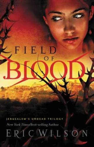 Field of Blood (Jerusalem’s Undead Trilogy, Book 1) – Paperback – GOOD