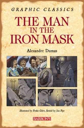 Graphic Classics the Man in the Iron – Hardcover, by Dumas Alexandre – Very Good