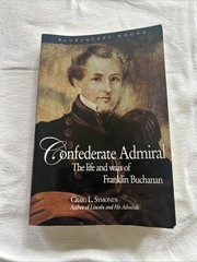 Confederate Admiral: The Life and Wars of Franklin Buchanan by Symonds, Se4
