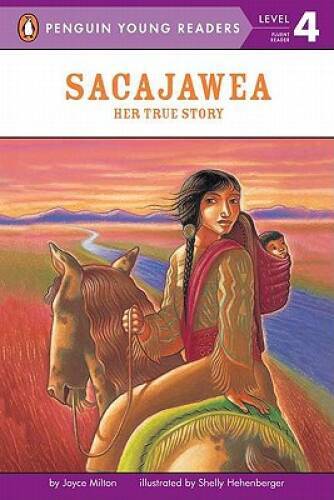 Sacajawea: Her True Story (Penguin Young Readers, Level 4) – Paperback – GOOD